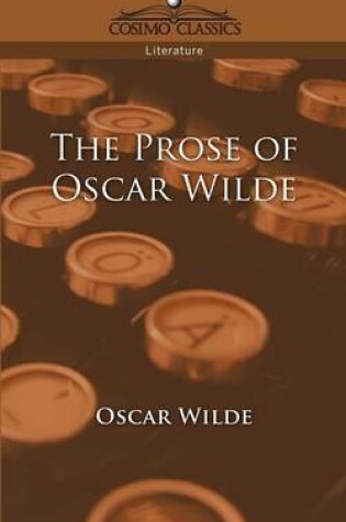 Cover of The Prose of Oscar Wilde