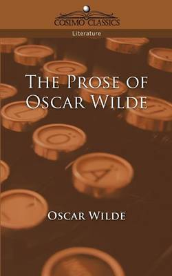 Book cover for The Prose of Oscar Wilde