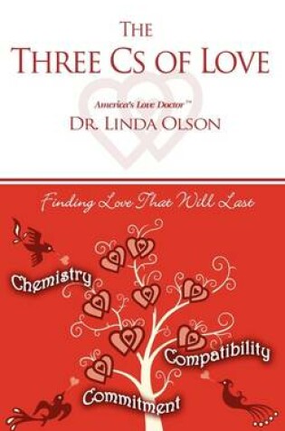 Cover of The Three CS of Love