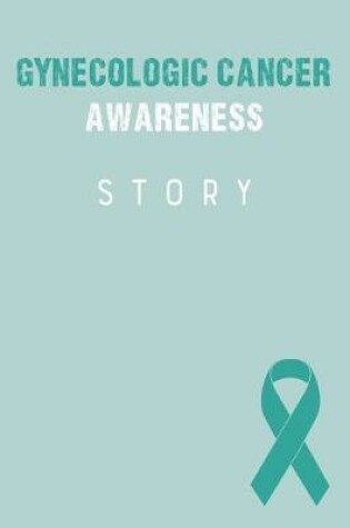 Cover of Gynecologic Cancer Awareness Story