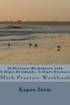 Book cover for 30 Division Worksheets with 4-Digit Dividends, 2-Digit Divisors