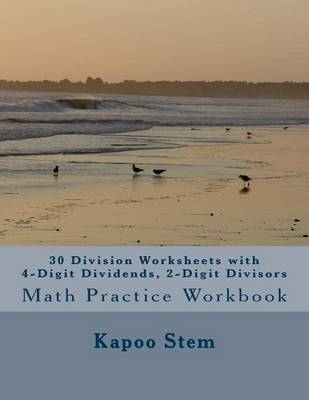 Book cover for 30 Division Worksheets with 4-Digit Dividends, 2-Digit Divisors