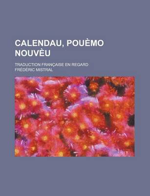 Book cover for Calendau, Pouemo Nouveu; Traduction Francaise En Regard