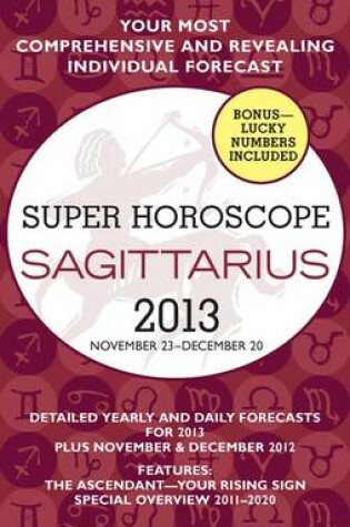 Cover of Sagittarius (Super Horoscopes 2013)