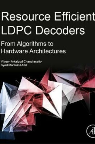 Cover of Resource Efficient LDPC Decoders