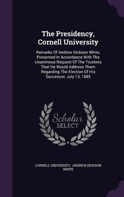 Book cover for The Presidency, Cornell University