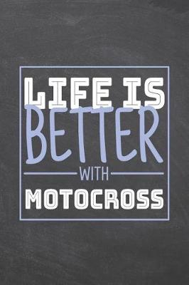 Book cover for Life is Better with Motocross