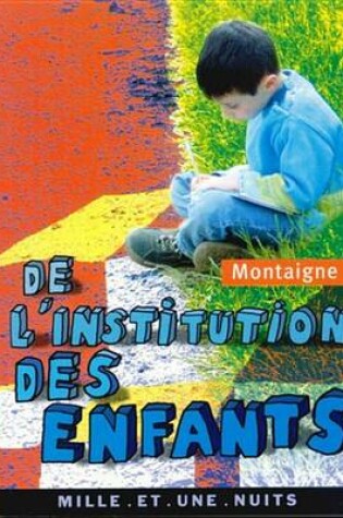 Cover of de L'Institution Des Enfants