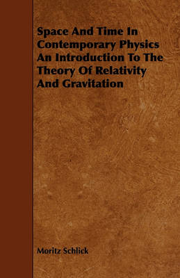 Book cover for Space And Time In Contemporary Physics An Introduction To The Theory Of Relativity And Gravitation