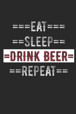 Book cover for Beer Lovers Journal - Eat Sleep Drink Beer Repeat