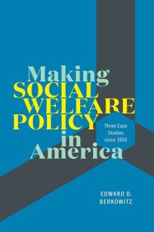 Cover of Making Social Welfare Policy in America