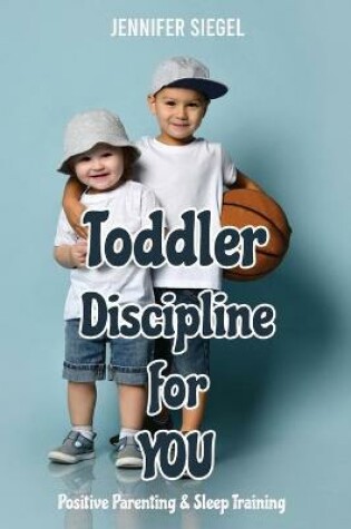 Cover of Toddler Discipline for YOU