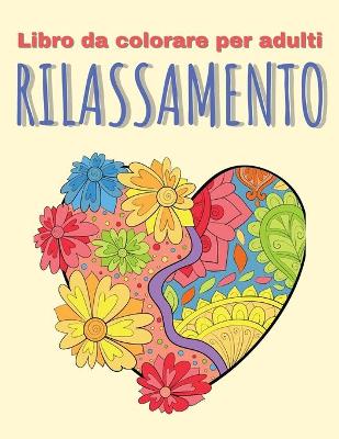 Book cover for Libro da colorare per adulti Rilassamento