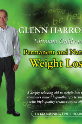 Cover of Glenn Harrold's Ultimate Guide to Permanent and Natural Weight Loss