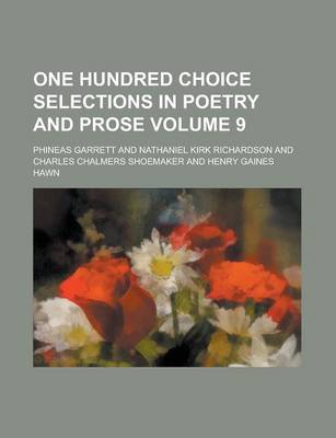 Book cover for One Hundred Choice Selections in Poetry and Prose Volume 9