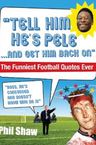 Cover of Tell Him He's Pele