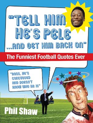 Book cover for Tell Him He's Pele