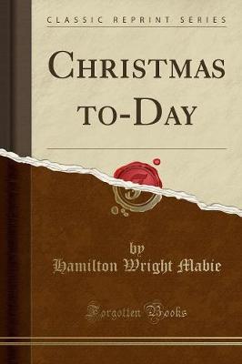 Book cover for Christmas To-Day (Classic Reprint)