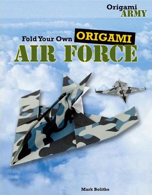 Cover of Fold Your Own Origami Air Force