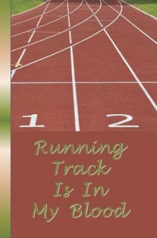 Cover of Running Track Is In My Blood