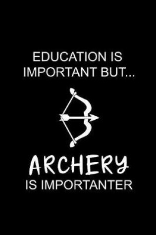 Cover of Archery Is Importanter
