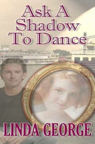 Cover of Ask a Shadow to Dance