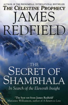 Book cover for The Secret Of Shambhala: In Search Of The Eleventh Insight