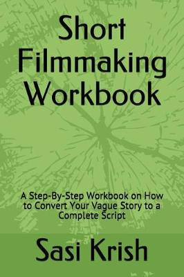 Book cover for Short Filmmaking Workbook