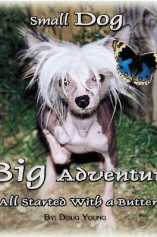 Cover of Small Dog - Big Adventure