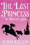 Book cover for The Lost Princess in Winter's Grip