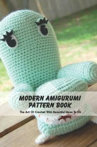 Cover of Modern Amigurumi Pattern Book