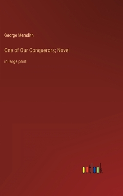 Book cover for One of Our Conquerors; Novel