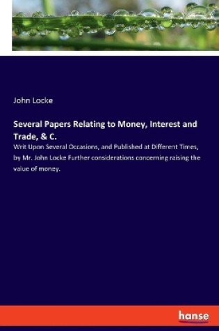Cover of Several Papers Relating to Money, Interest and Trade, & C.