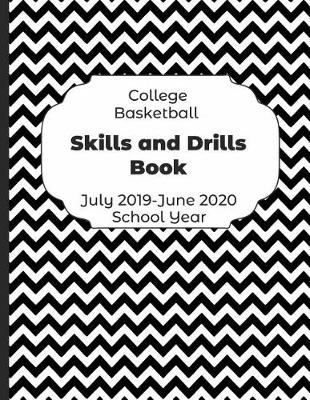 Book cover for College Basketball Skills and Drills Book July 2019 - June 2020 School Year