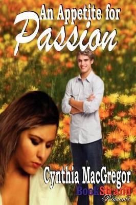 Book cover for An Appetite for Passion (Bookstrand Publishing Romance)