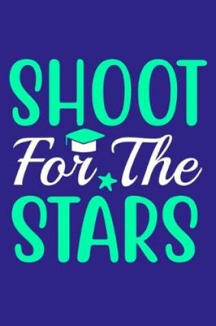Cover of Shoot For The Stars