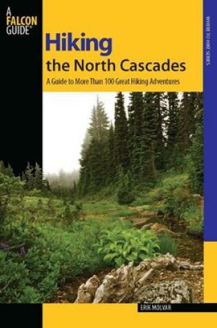 Cover of Hiking the North Cascades, 2nd