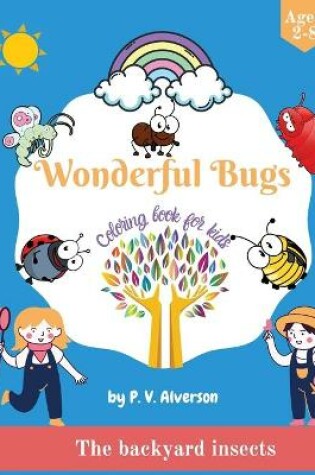 Cover of Wonderful Bugs Coloring Book For Kids