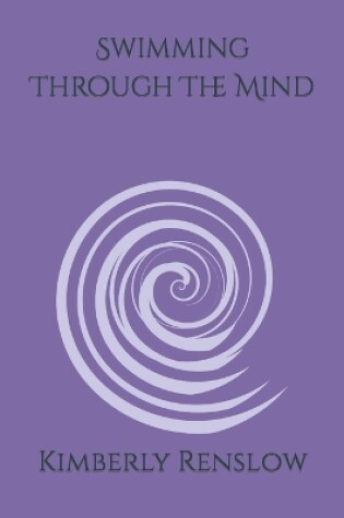 Cover of Swimming Through The Mind