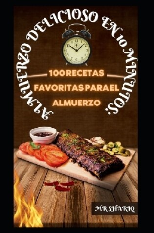 Cover of Almuerzo Delicioso En 10 Minutos