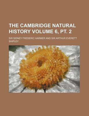 Book cover for The Cambridge Natural History Volume 6, PT. 2