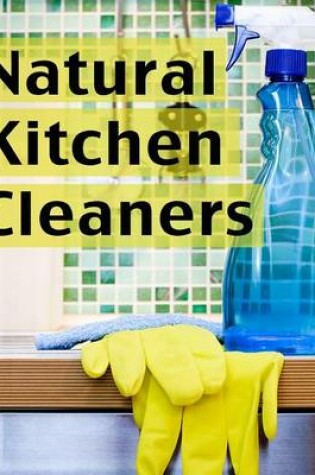 Cover of Natural Kitchen Cleaners