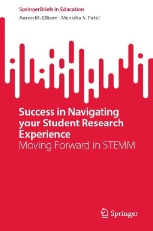 Cover of Success in Navigating Your Student Research Experience