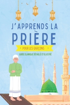 Cover of J'apprends la pri�re pour les gar�ons