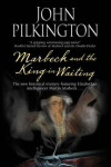 Book cover for Marbeck and the King-in-Waiting