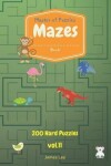 Book cover for Master of Puzzles - Mazes Book 200 Hard Puzzles Vol.11