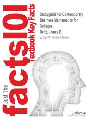 Book cover for Studyguide for Contemporary Business Mathematics for Colleges by Deitz, James E., ISBN 9781305588943