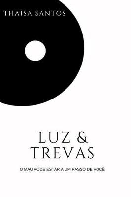 Book cover for Luz & Trevas