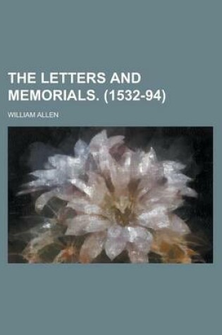 Cover of The Letters and Memorials. (1532-94)