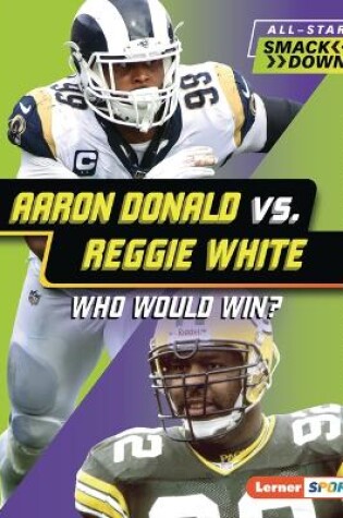 Cover of Aaron Donald vs. Reggie White
